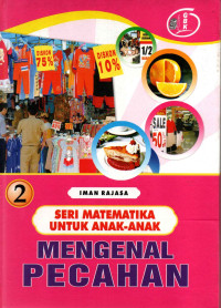Image of Seri Matematika Untuk Anak-Anak Mengenal Pecahan