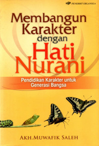 Image of Membangun Karakter Dengan Hati Nurani