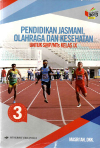 Image of Pendidikan Jasmani, Olahraga Dan Kesehatan Untukm SMP/Mts Kelas lX