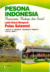 Image of Pesona Indonesia Peristiwa, Budaya dan Sosial Lebih Dekat Mengenal Pulau Sulawesi